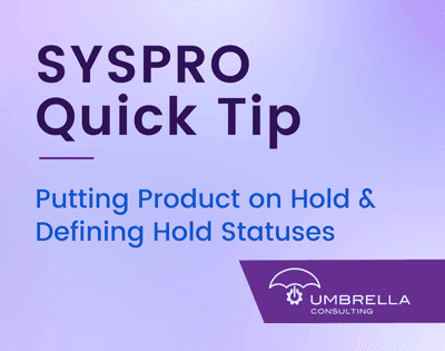SYSPRO Quick Tip | Putting Product on Hold & Defining Hold Statuses